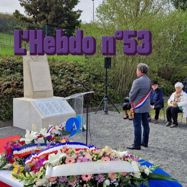 L’Hebdo 53: Commémoration des Alliers et débat avec les pêcheurs.