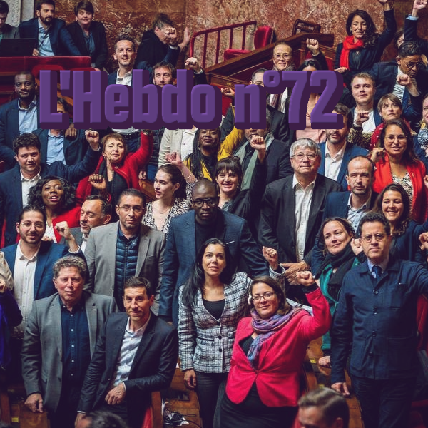 L’Hebdo 72: Une niche parlementaire volée et l&rsquo;ouverture de la maison des femmes.