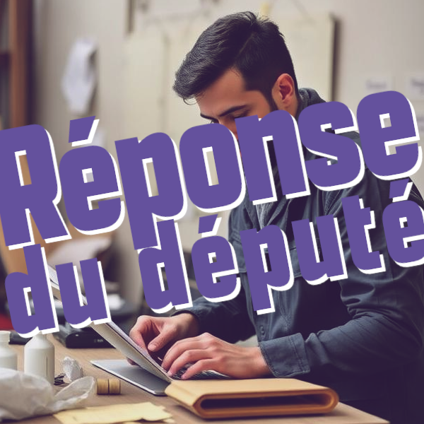 Réponse du député: Reforme des seuils de TVA pour les micro-entreprises.