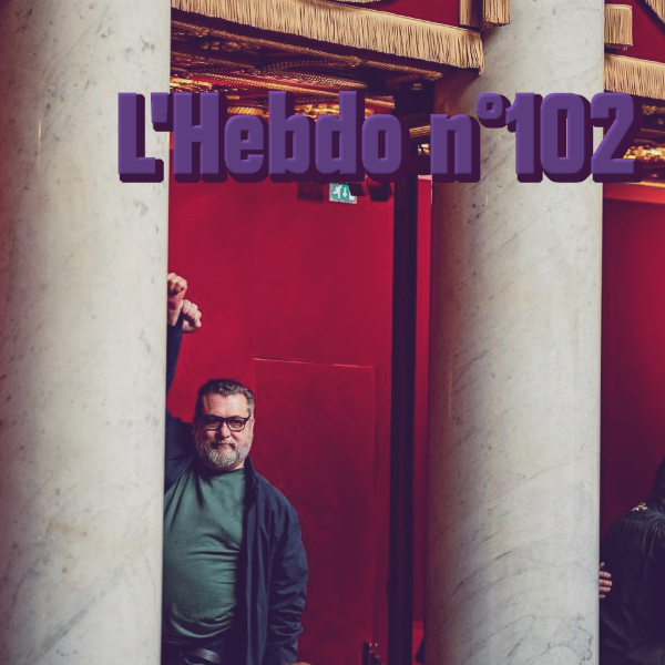 L’Hebdo 112: Femmes révélées, Emmaüs célébré… Et Arcelor nationalisé!