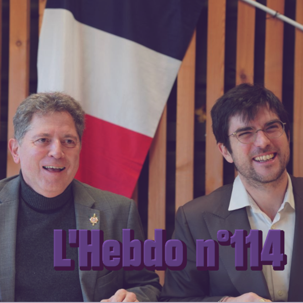 L’Hebdo 114: 120 ans de laïcité, 60 ans d&rsquo;amitié.
